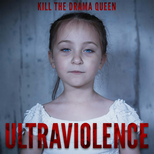 Pochette du "Ultraviolence" (2026) de KILL THE DRAMA QUEEN